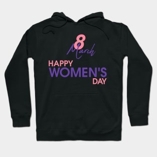 8 March happy women's day Hoodie